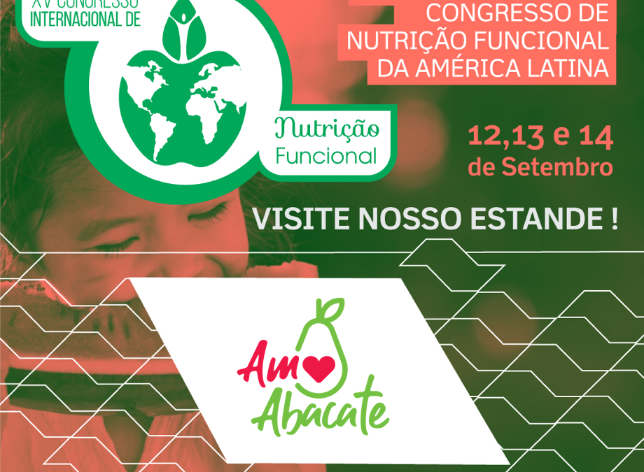 Abacates do Brasil no maior Congresso de Nutrição Funcional do País