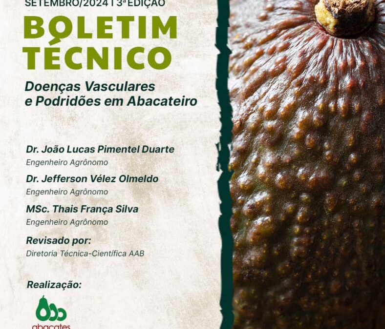 Boletim Técnico – Doenças Vasculares e Podridões em Abacateiros